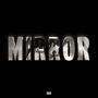 Mirror (feat. Walt Vasquez Sr.)