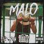 Malo (feat. DsanShyne) [Explicit]