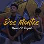 Dos Mentes (feat. Krower Nm & Ceyner) [Explicit]