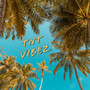 Vibez (Explicit)