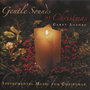 Gentle Sounds of Christmas: Instrumental Music for Christmas