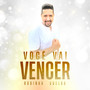 Você Vai Vencer