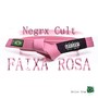 Faixa Rosa (Explicit)