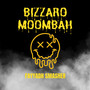 Bizarro Moombah