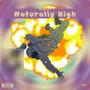 Naturally High (Explicit)