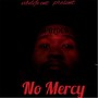 No Mercy (Explicit)