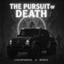 The Pursuit Of Death (Explicit)