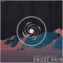 Smoke Rain