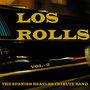 Los Rolls, The Spanish Beatles Tribute Band Vol.2