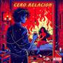 Cero Relacion (Explicit)