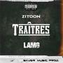 Traîtres (feat. LAMG) [Explicit]