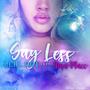 Say Less (feat. Nina Macc) [Explicit]