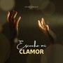 Escucha Mi Clamor