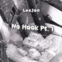 No Hook Pt. 1 (Explicit)