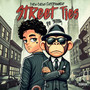 Street Ties (Explicit)