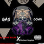 Gas down (feat. Nuclear $copion, Floyd Wolf & Jasper Nkossi) [Unmastered] [Explicit]