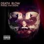 DEATH BLOW (Explicit)