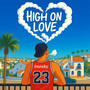 High on Love