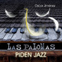 Las Palomas Piden Jazz (Explicit)