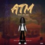 AFRIKAN TRAP MUSIK (A.T.M 1) [Explicit]