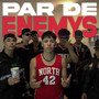 Par de Enemys