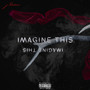 Imagine This (Explicit)