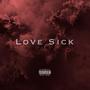 Love Sick (Explicit)