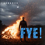 FYE! (Explicit)