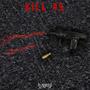 Kill 3 (Explicit)