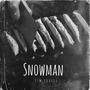 SNOWMAN (Explicit)