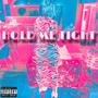 HOLD ME TIGHT (Explicit)