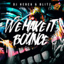 We Make It Bounce