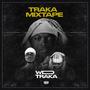 Traka Mixtape (Explicit)