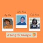 A Song for Georgia (feat. Big Elle & Cielo Nova)