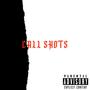 Call Shots (Explicit)