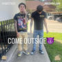 Come Outside (feat. RiskTakingJono) [Explicit]