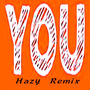 You (Hazy Remix)