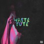 Waste Yute (Explicit)