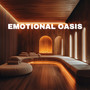 Emotional Oasis - Spa Music for Inner Peace