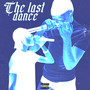 The Last Dance (Explicit)