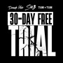 30 Day Free Trial (Explicit)