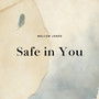 Safe In You