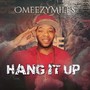 Hang It Up (Explicit)