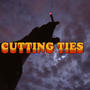 Cutting ties (Explicit)