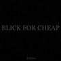 Blick for Cheap (Explicit)