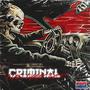 Criminal (Explicit)