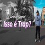 Isso é Trap?