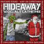 Hideaway (W.O.C. Alt Lathe Mix) [Explicit]