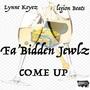 Come Up (feat. Lynne Keyez) [Explicit]