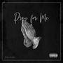 Pray For Me (Explicit)